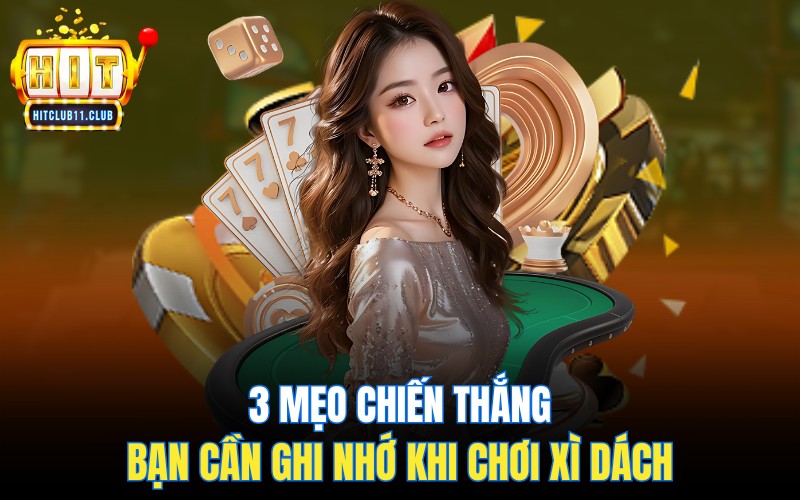 XÌ Dách HitClub | Bí Kíp ĂN TIỀN Góp Nhặt Từ Cao Thủ 5 3 mẹo chiến thắng bạn cần ghi nhớ khi chơi Xì Dách
