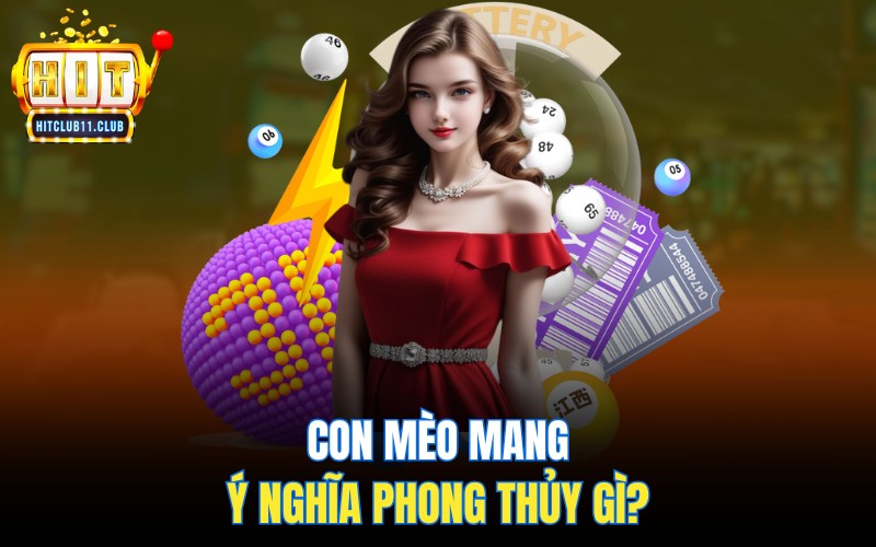 Mơ thấy mèo mang ý nghĩa phong thủy gì?