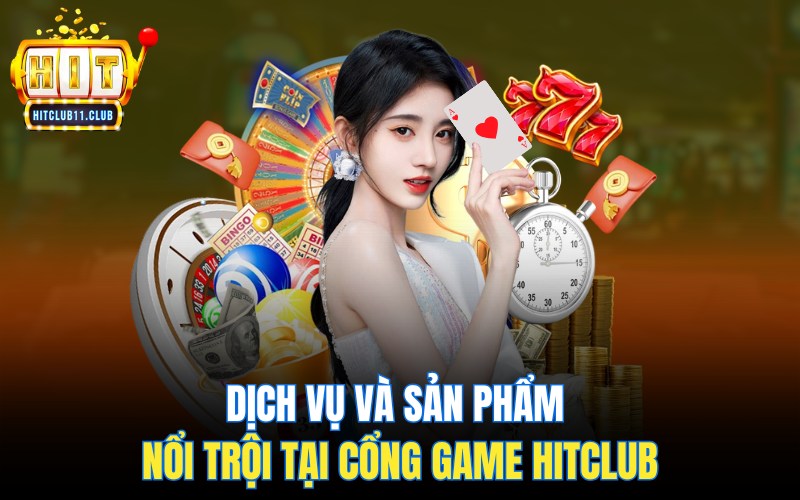 Giới Thiệu Về HitClub | Cổng Game Giải Trí Trực Tuyến Hàng Đầu 4 Dịch vụ khách hàng chuyên nghiệp, tận tình
