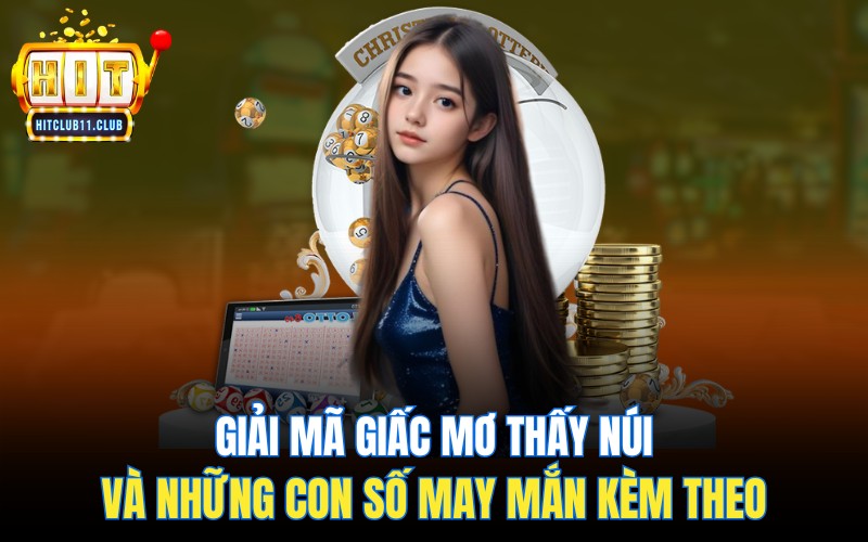 Giấc Mơ Thấy Núi Lửa | Cảm Xúc Kìm Nén Sắp Bùng Nổ 6 Giải mã giấc mơ thấy núi và những con số may mắn kèm theo