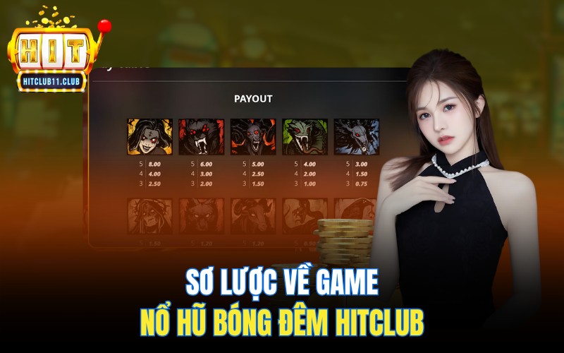 Nổ Hũ Bóng Đêm | Ăn Ngay Big Jar Với Bí Kíp Này 2 Sơ lược về game nổ hũ Bóng Đêm HitClub